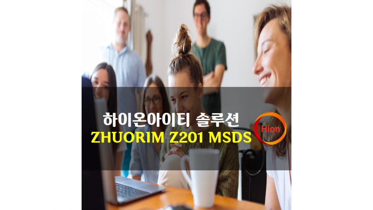 ZHUORIM Z201 MSDS(Material Safety Data Sheet)